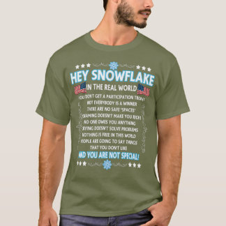 Hey Snowflake die wirkliche Welt lustige Veteran G T-Shirt