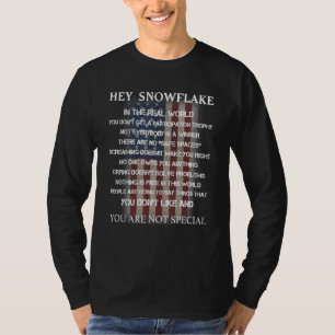 Hey Snowflake in der realen Welt Veteran Military T-Shirt