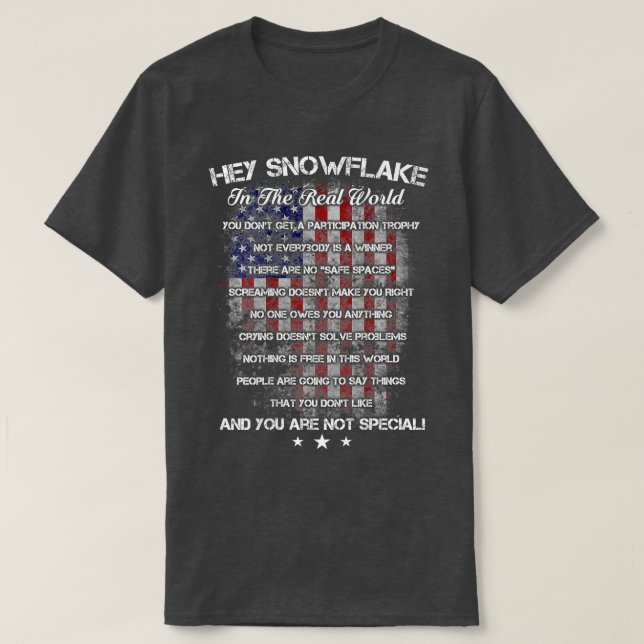 Hey Snowflake in der realen Welt Veteran Military T-Shirt (Design vorne)