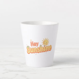 "Hey Sunshine" mit lächelndem Sonnensymbol Milchtasse