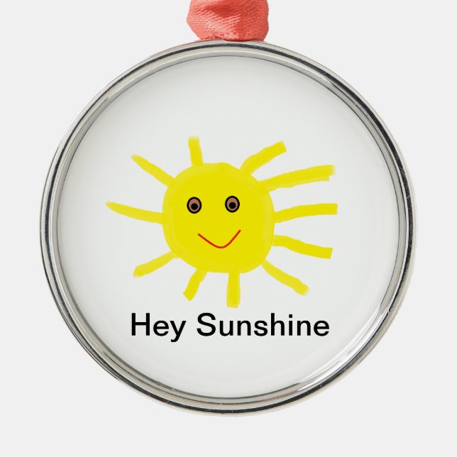 Hey Sunshine Ornament Aus Metall (Vorne)