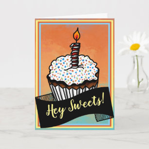 Hey Süße, Alles Gute zum Geburtstag Cupcake Karte