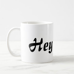 Hey Süsse Black Letters Kaffeetasse