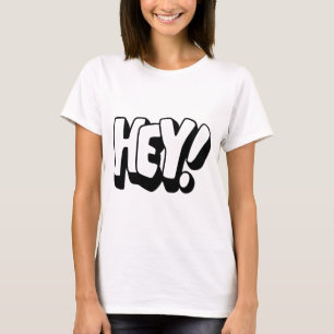 HEY! T-Shirt – Fettes & Lustiges Statement-T-Shirt