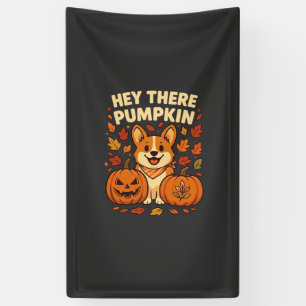 Hey There Kürbis Corgi Halloween Kürbisse Herbst Banner