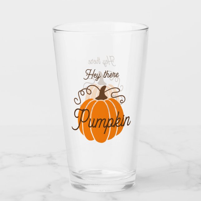 Hey there Pumpkin Trinkglas Glas (Vorderseite)