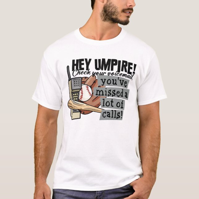 Hey Umpire Karo Ihre Voicemail hat eine Menge Ca T-Shirt (Vorderseite)