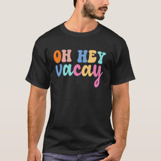 Hey Vacay Niedlich Sommerurlaub Reise Familie Matc T-Shirt