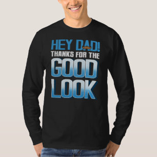 Hey Vater Danke für den guten Look T-Shirt