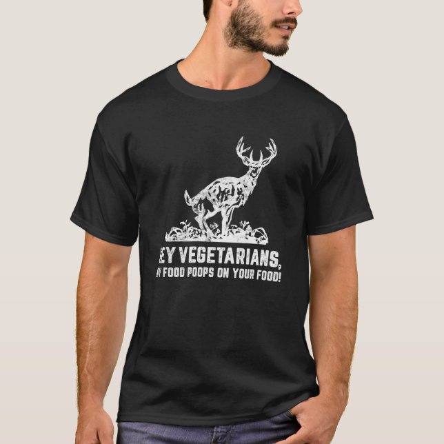 Hey Vegetarier, mein Essen auf deinem Jäger T-Shirt (Vorderseite)