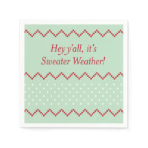 Hey Y all Sweater Weather Napkins