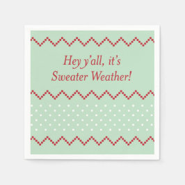 Hey Y all Sweater Weather Napkins Serviette