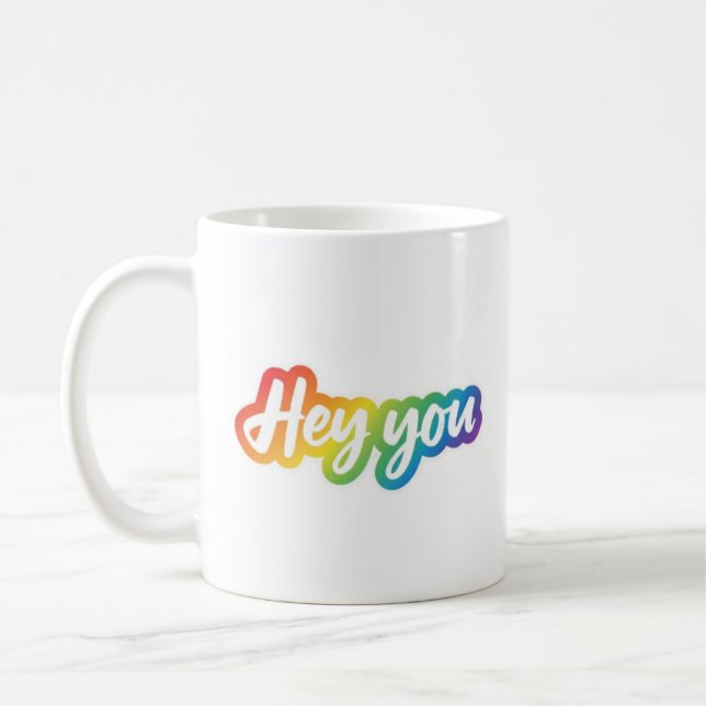Hey You Farbige Gradient-Typografie-Design Kaffeetasse (Links)