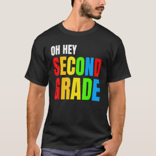 Hey, zweiter Klasse Lehrer Student 2. Klasse zurüc T-Shirt