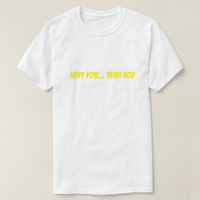 Heyy Du… Ja Du Lustig T-Shirt (Design vorne)