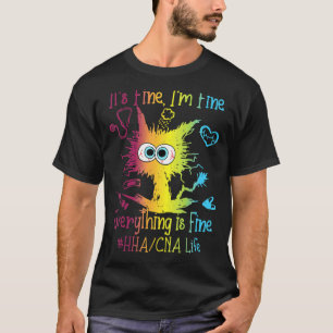 HHA oder CNA Leben Alles ist schön farbenfroh T-Shirt