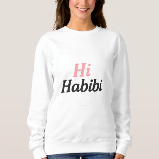 Hi Habibi Sweatshirt – Cute Minimal Arabisch-Engli