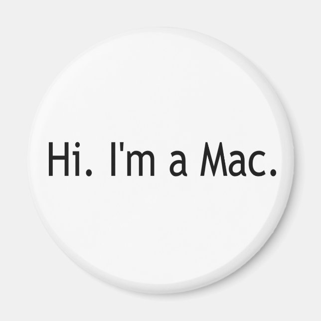 Hi, ich bin ein Mac Magnet (Vorne)
