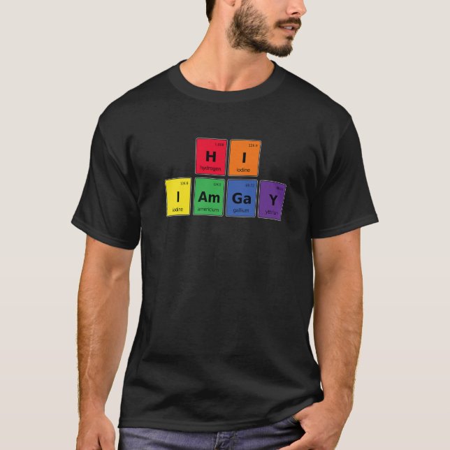 Hi Ich bin Gay Chemistry LGBT Science Gay Pride Pr T-Shirt (Vorderseite)