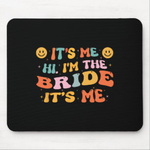 Hi Im The Bridge Sein ich Junggeselinnen-Abschied Mousepad