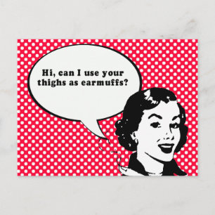 HI, KANN ICH IHRE THIGHS ALS OBERFLÜSSE VERWENDEN? POSTKARTE