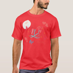 Hi Mama Bye Mama T-Shirt