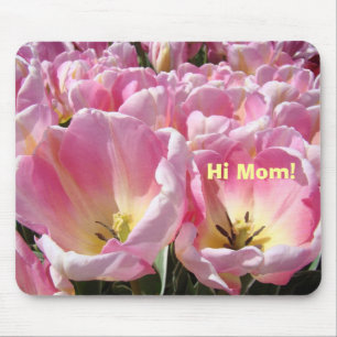 Hi Mama! Geschenke mousepad Pink Floral Tulip Blum