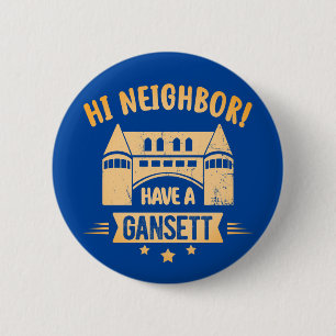 Hi Neighbour haben ein Gansett Narragansett Stadtg Button