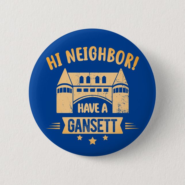 Hi Neighbour haben ein Gansett Narragansett Stadtg Button (Vorderseite)