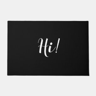 "Hi" Personalize Message in White Script on Black Fußmatte