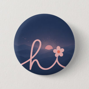"hi" Schrift Berg Sonnenuntergang Design Button