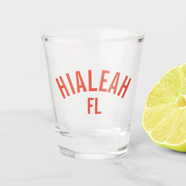 Hialeah, Florida Schnapsglas (Vorderseite)