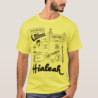 Hialeah Leben T-Shirt