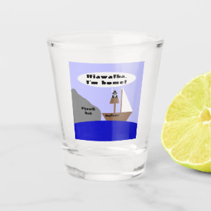 Hiawatha, ich bin zu Hause Cartoon Schnapsglas