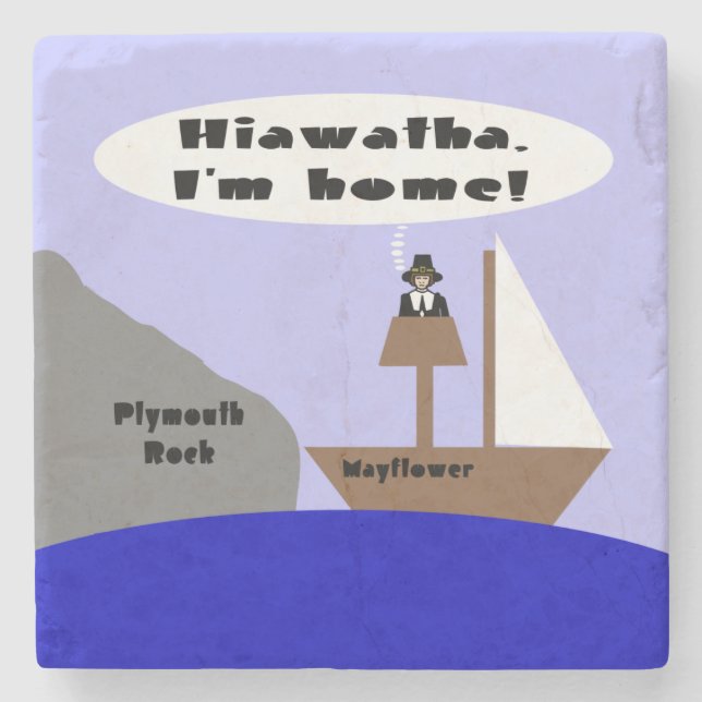 Hiawatha, ich bin Zuhause Steinuntersetzer (Vorderseite)