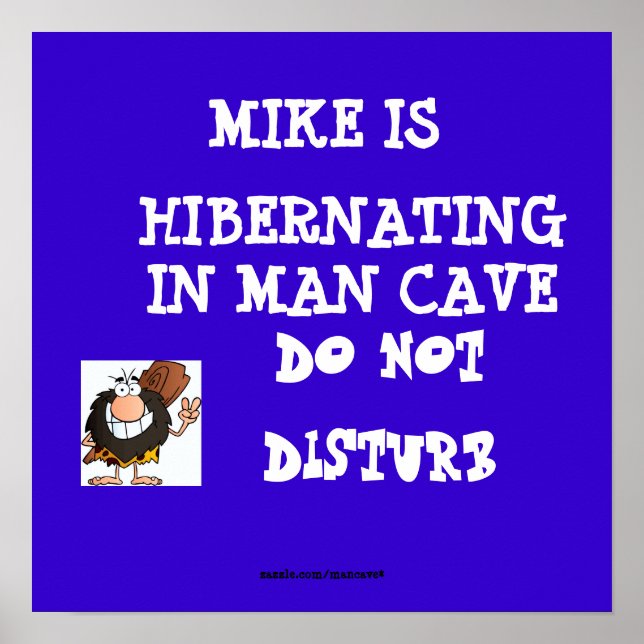 Hibernating Man Cave1 Poster (Vorne)