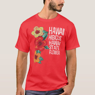 Hibiscus Hawaii Flower Gift Hawaii Trip Hawaii Gif T-Shirt