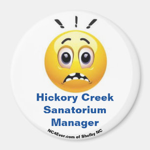 Hickory Creek Sanatorium Manager Spaß Magnet