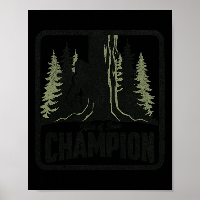 Hide and Seek Champion Funny Bigfoot Sasquatch T-S Poster (Vorne)