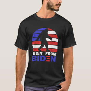 Hidin from Biden Anti Joe Biden 2020 Election Hidi T-Shirt