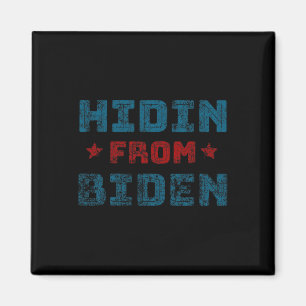 Hidin von Biden Anti Biden Harris Pro Trump 2020 Magnet