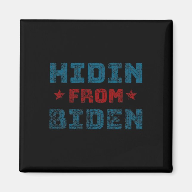 Hidin von Biden Anti Biden Harris Pro Trump 2020 Magnet (Vorne)