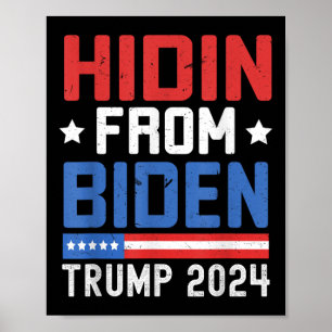 Hidin von Biden Kids Men Trump 2024 Funny Anti Jo Poster