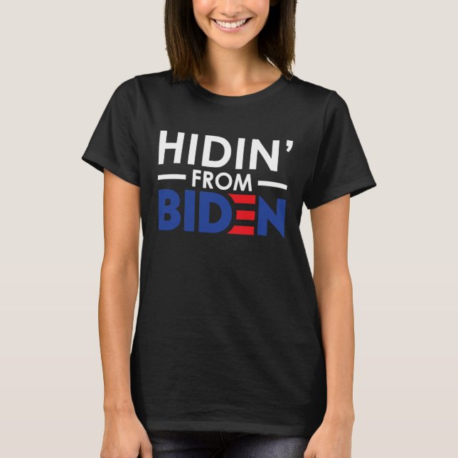 Hidin' von Biden Offiziell T-Shirt (Vorderseite)