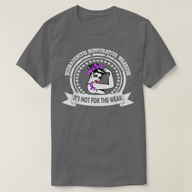 Hidradenitis Suppurativa Krieger nicht für die Sch T-Shirt (Design vorne)