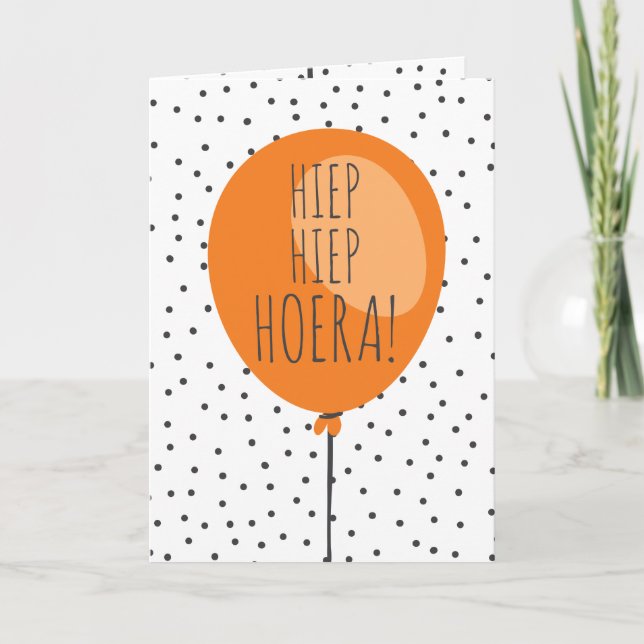 Hiep Hiep Hoera Orange Balloon Dutch Birthday Card Karte (Vorderseite)