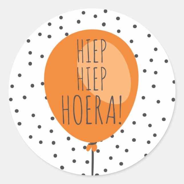 Hiep Hiep Hoera Orange Balloon Dutch Birthday Runder Aufkleber (Vorderseite)