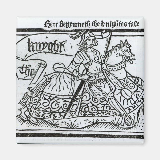 "Hier Begynneth die Geschichte der Knightes" Magnet (Vorne)