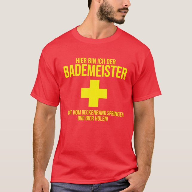 Hier Bin Ich Der Bademeister Beer T-Shirt (Vorderseite)