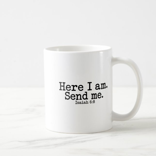 Hier bin ich Herr sende mich T Christlicher Glaube Kaffeetasse (Rechts)